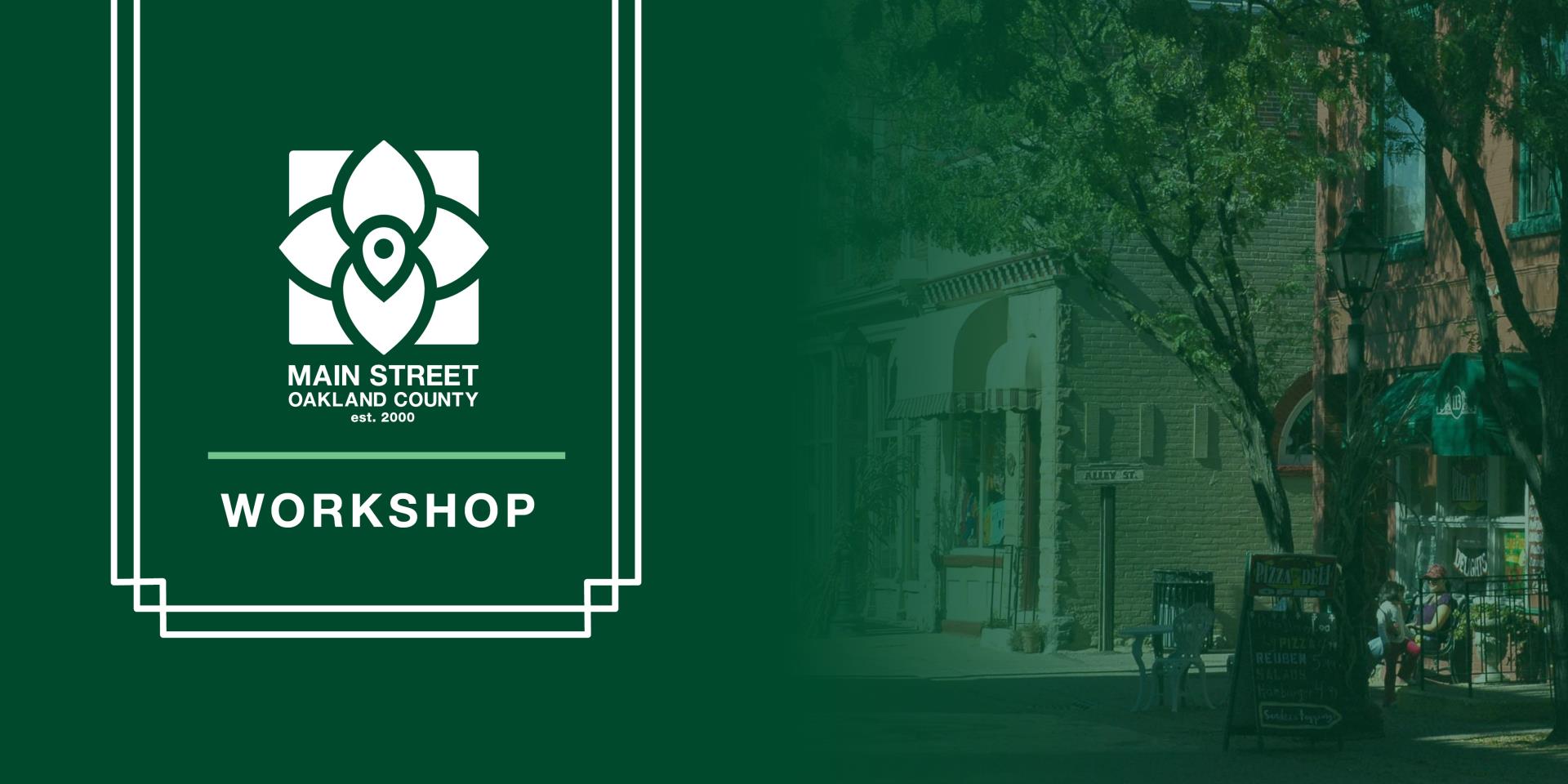 Main Street Workshop